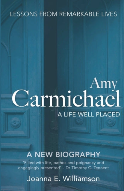 Amy Carmichael By Joanna Williamson