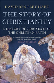 Story Of Christianity By Hart, David Bentley