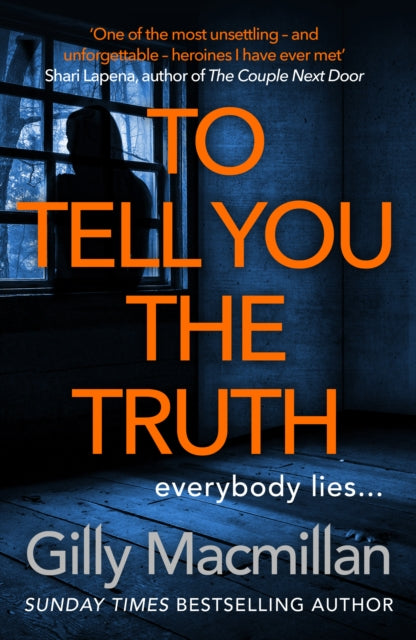 To Tell You The Truth By Macmillan, Gilly