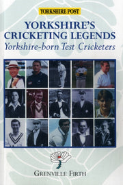 Yorkshires Cricketing Legends By Firth