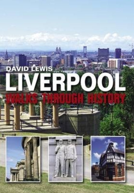 Walks Through History - Liverpool