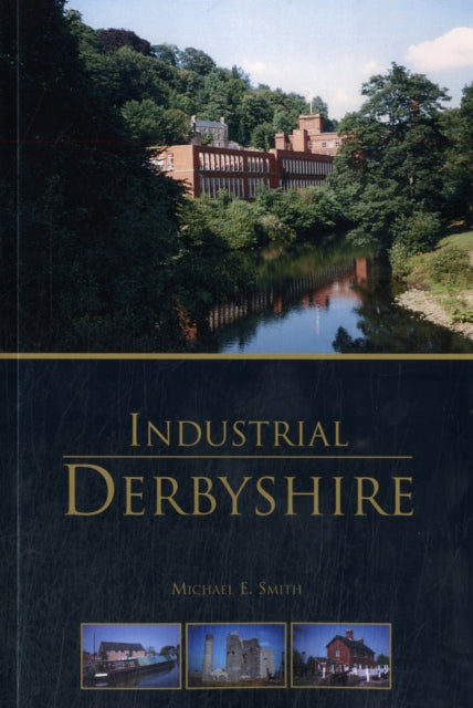 Industrial Derbyshire By Smith