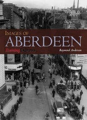 Images Of Aberdeen By Anderson, Raymond