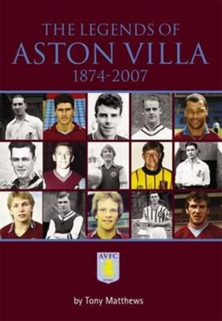 Legends Of Aston Villa 1874-2007