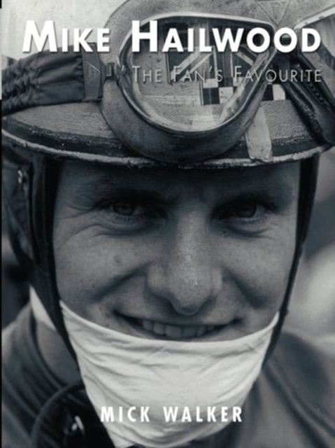 Mike Hailwood - The Fans Favourite By Walker