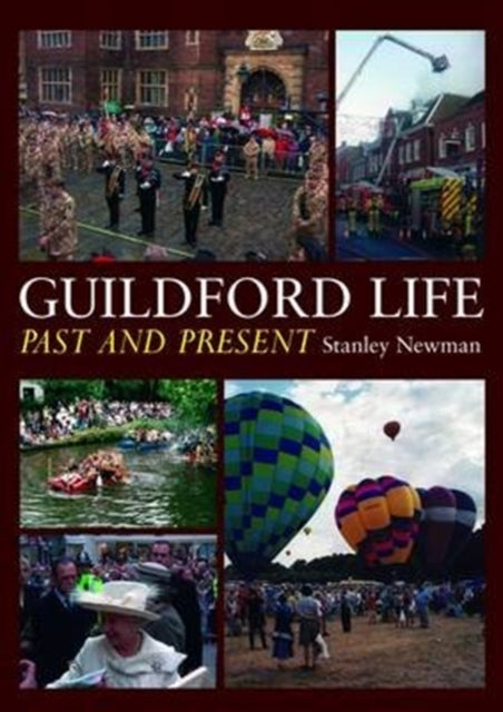 Guildford Life Past And Present