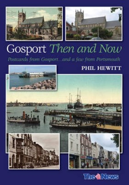 Gosport Then And Now