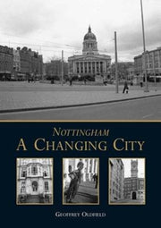 Nottingham A Changing City