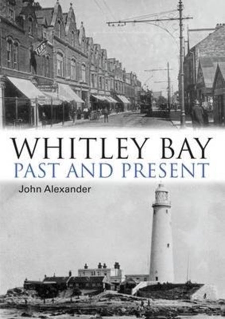 Whitley Bay Past And Present