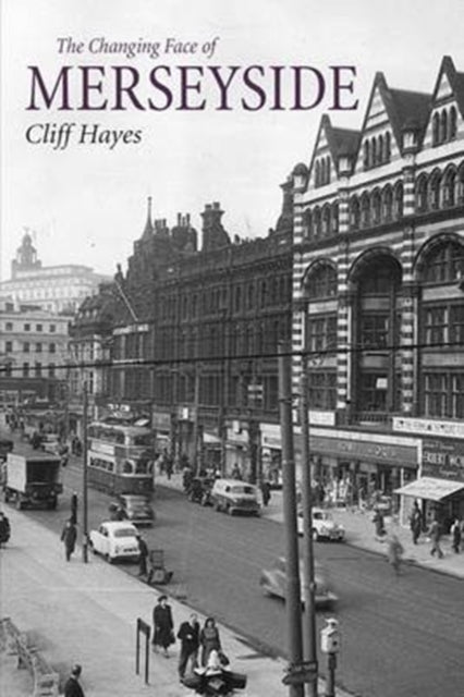 Changing Face Of Merseyside