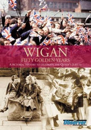 Wigan Fifty Golden Years