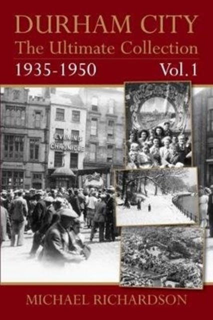 Durham City Ult Col Vol1 1935-50