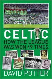 Celtic Fc - How The League Was Won