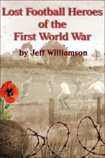Lost Football Heroes 1st World War