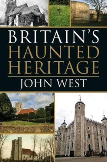 Britains Haunted Heritage