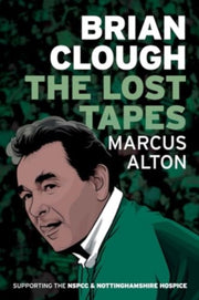 Brian Clough The Lost Tapes