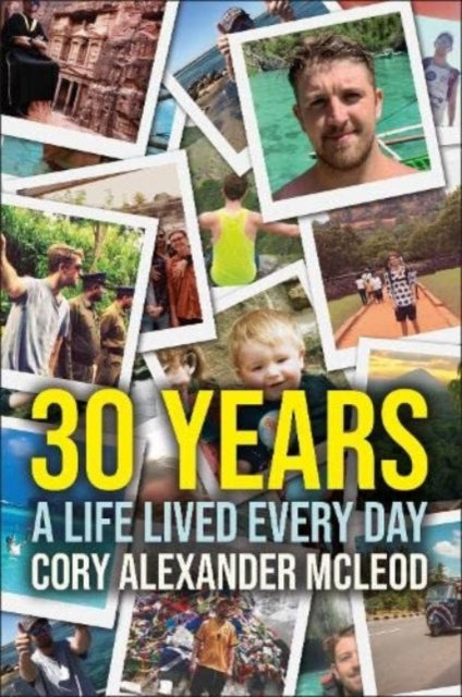 30 Years A Life Lived Every Day
