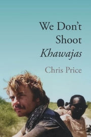 We Dont Shoot Khawajas