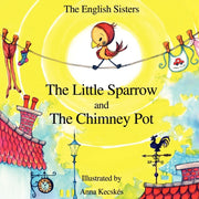 Little Sparrow And The Chimney Pot
