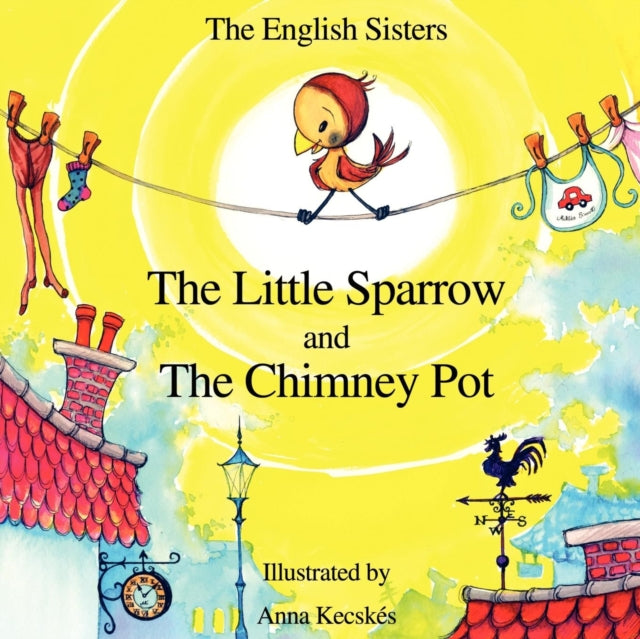 Little Sparrow And The Chimney Pot