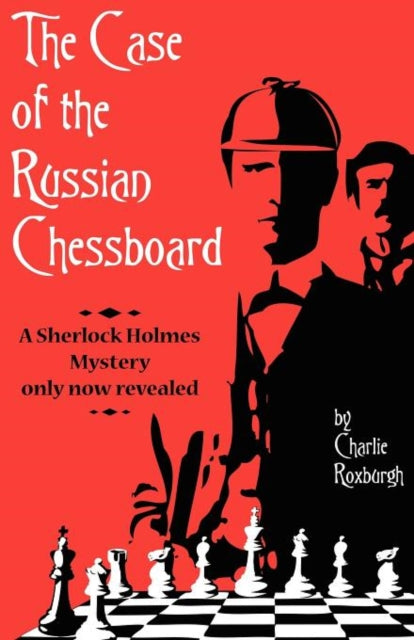 Case Of The Russian Chessboard: A Sherlo