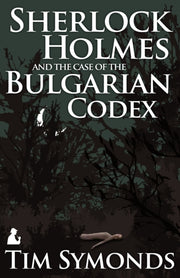 Sherlock Holmes & The Case Of The Bulgar