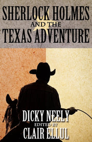 Sherlock Holmes And The Texas Adventure
