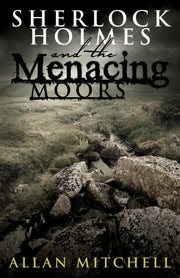 Sherlock Holmes And The Menacing Moors