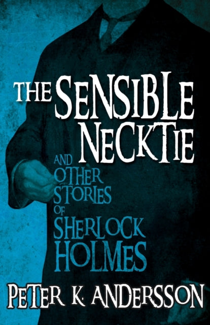 Sensible Necktie And Other Stories