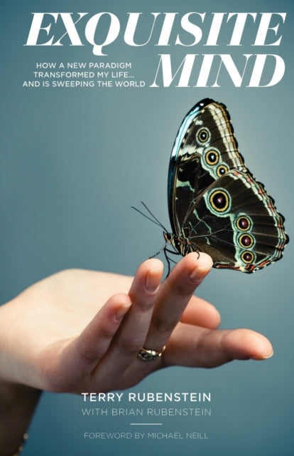 Exquisite Mind - How A New Paradigm Tran