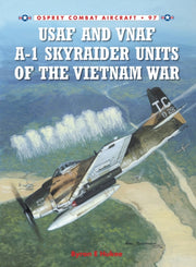 Usaf & Vnaf A-1 Skyraider Units/viet War