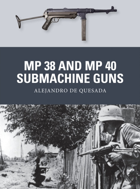 Mp 38 & Mp 40 Submachine Guns