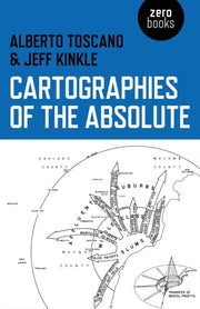 Cartographies Of The Absolute By Toscano, Alberto