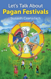 Lets Talk About Pagan Festivals