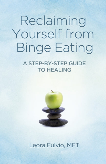 Reclaiming Yourself From Binge Eating