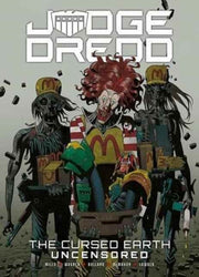 Judge Dredd The Cursed Earth Uncensored By Wagner, John