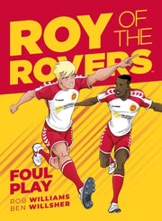 Roy Of The Rovers Vol 2 Foul Play By Williams, Rob