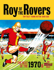 Roy Of The Rovers The Best/1970s Vol 2 By Tully, Tom
