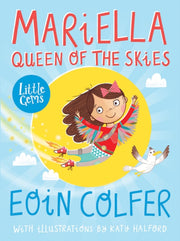 Mariella Queen Of The Skies By Colfer, Eoin