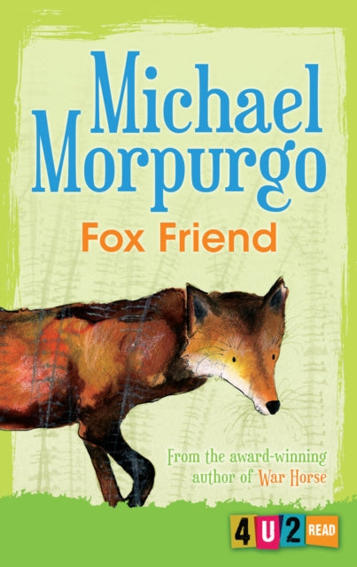 Michael Morpurgo Fox Friend