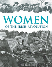 Women Of The Irish Revolution