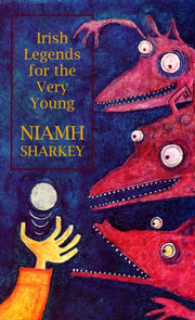 Irish Legends For The Very Young