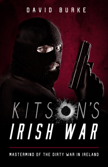 Frank Kitsons Irish War