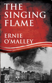The Singing Flame By O'malley, Ernie