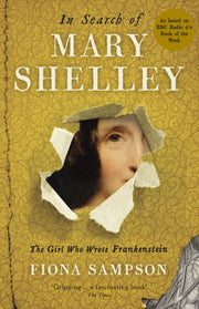 In Search Of Mary Shelley By Sampson, Fiona