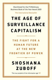 Age Of Surveillance Capitalism By Zuboff, Shoshana
