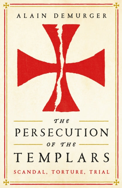 Persecution Of The Templars