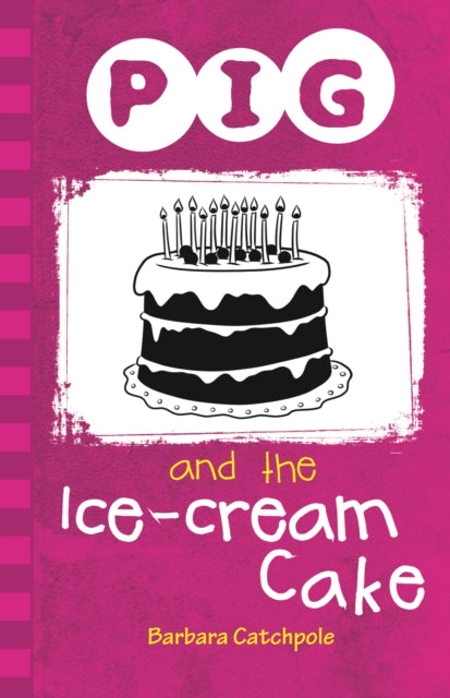Pig & The Icecream Cake