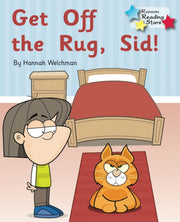 Get Off The Rug Sid
