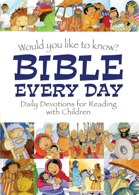 Would You Like To Know Bible Every Day